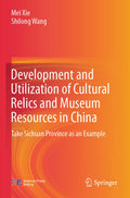 Development and Utilization of Cultural Relics and Museum Resources in China