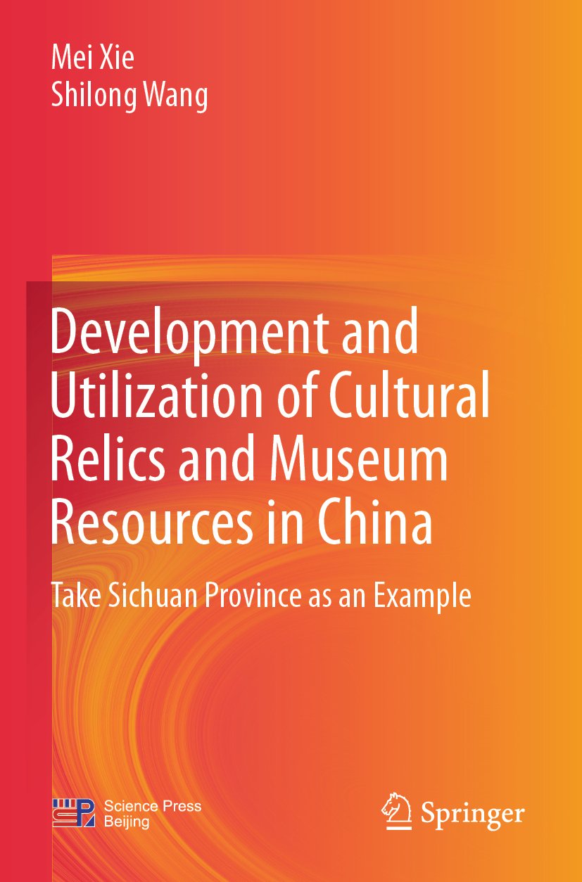 Development and Utilization of Cultural Relics and Museum Resources in China