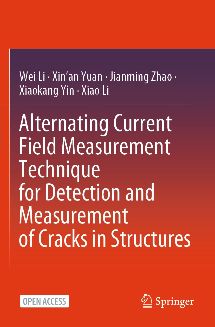 Alternating Current Field Measurement Technique for Detection and Measurement of Cracks in Structures