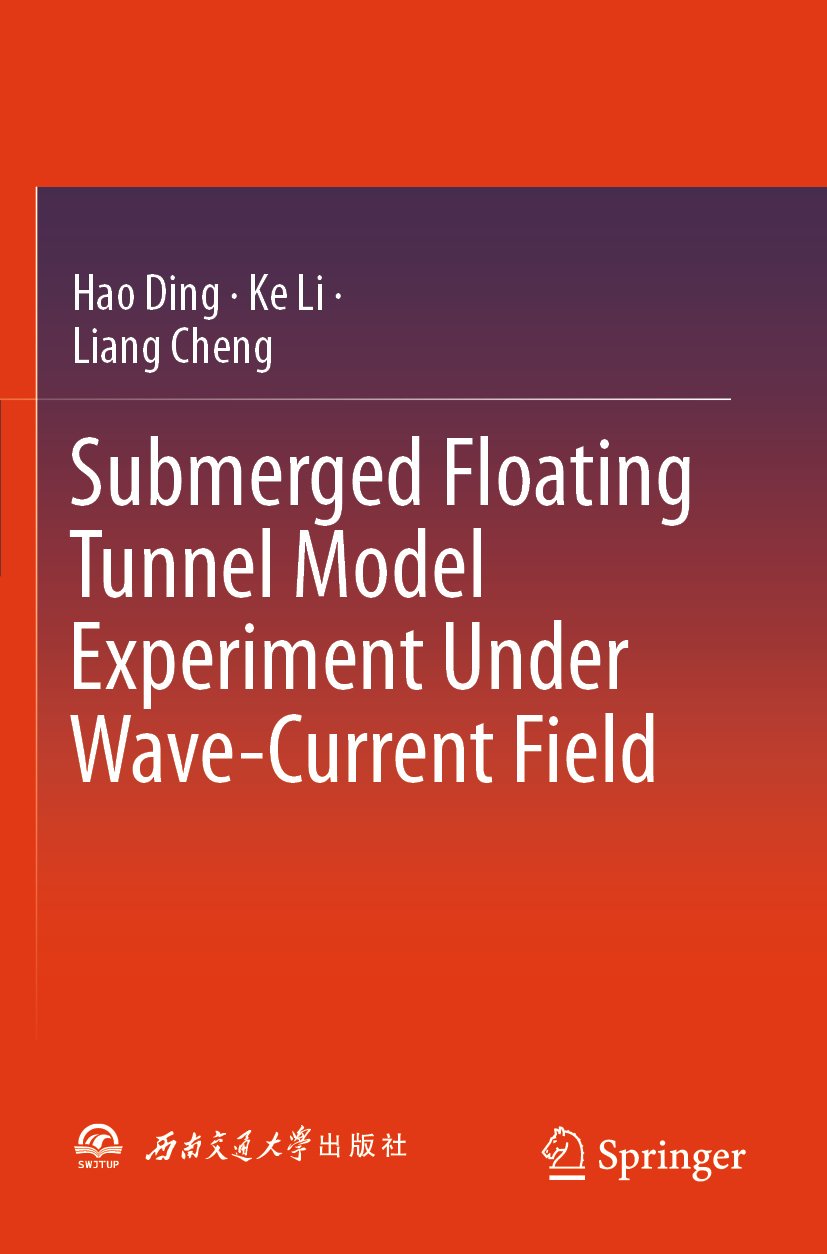 Submerged Floating Tunnel Model Experiment Under Wave-Current Field