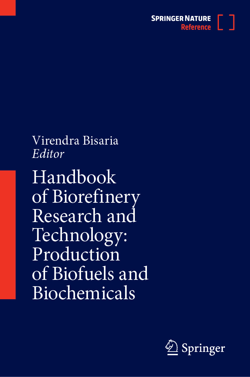 Handbook of Biorefinery Research and Technology: Production of Biofuels and Biochemicals