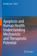 Apoptosis and Human Health: Understanding Mechanistic and Therapeutic Potential