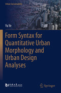 Form Syntax for Quantitative Urban Morphology and Urban Design Analyses