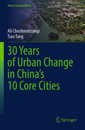 30 Years of Urban Change in China’s 10 Core Cities