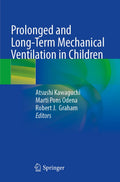 Prolonged and Long-Term Mechanical Ventilation in Children