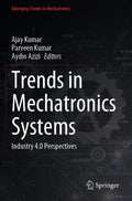 Trends in Mechatronics Systems