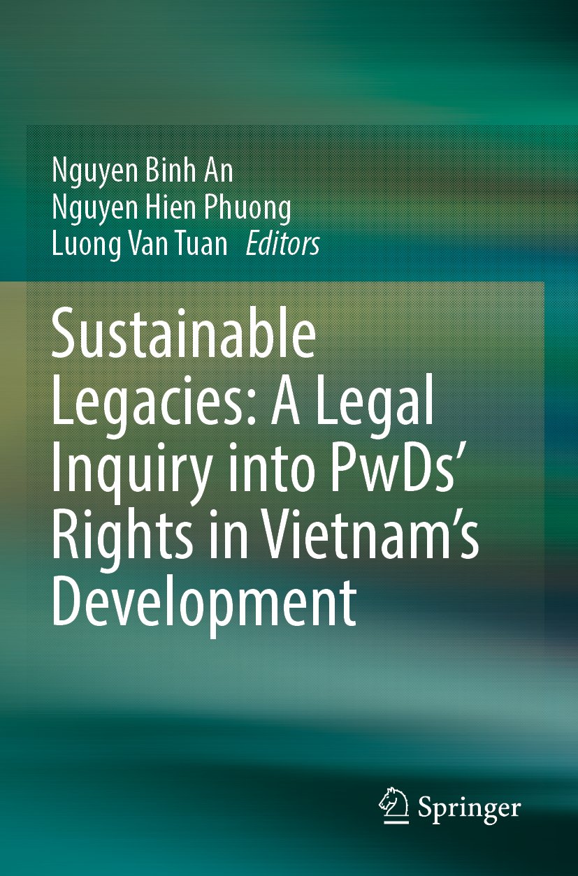 Sustainable Legacies: A Legal Inquiry into PwDs’ Rights in Vietnam’s Development