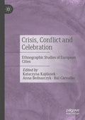 Crisis, Conflict and Celebration