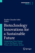 Biotechnology Innovations for a Sustainable Future