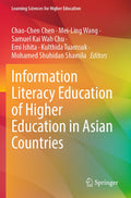 Information Literacy Education of Higher Education in Asian Countries