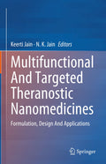 Multifunctional And Targeted Theranostic Nanomedicines