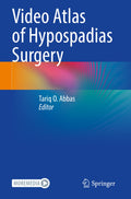 Video Atlas of Hypospadias Surgery