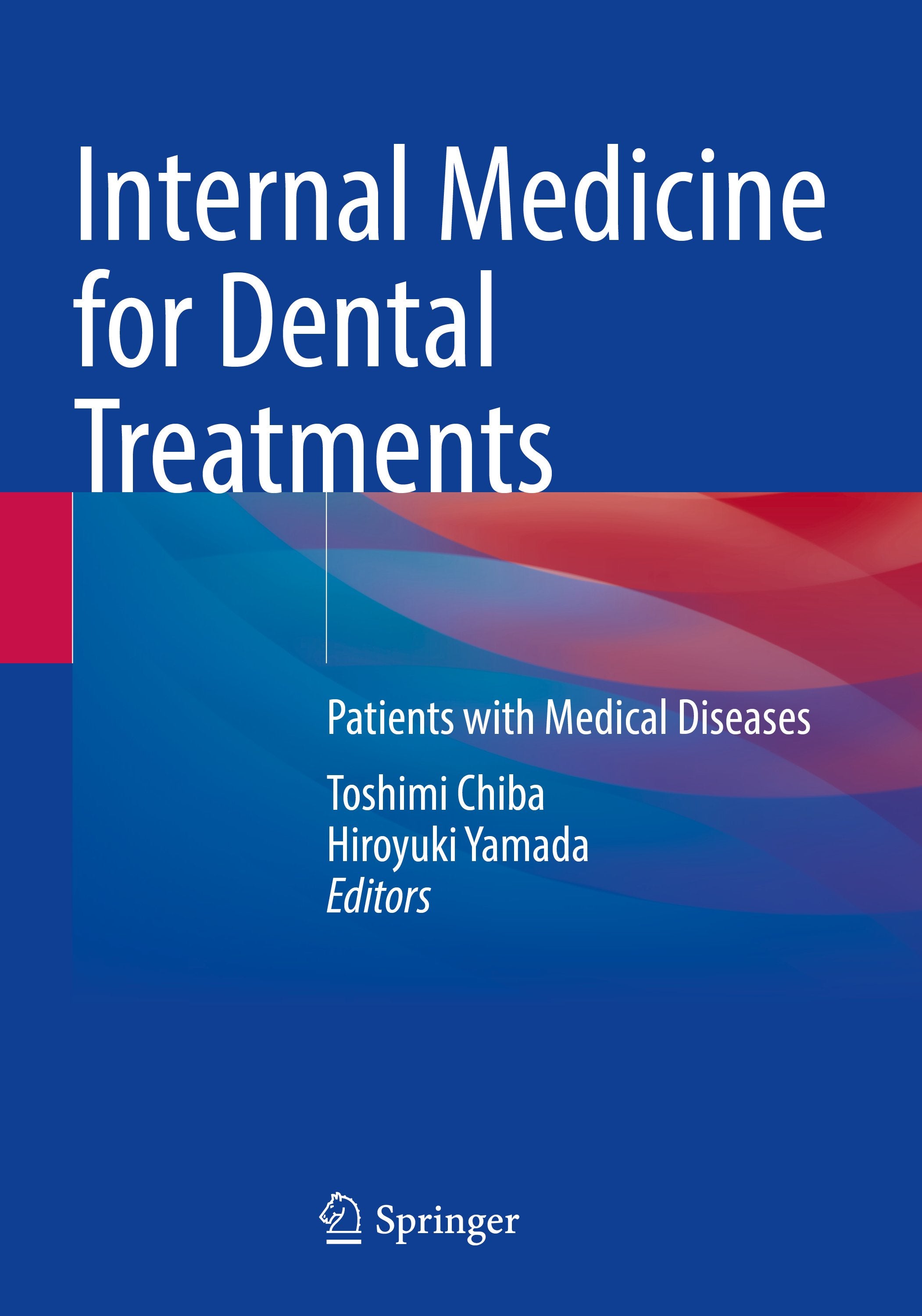 Internal Medicine for Dental Treatments
