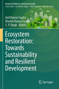 Ecosystem Restoration: Towards Sustainability and Resilient Development