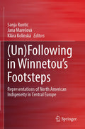 (Un)Following in Winnetou’s Footsteps
