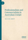Professionalism and Commercialism in Australian Cricket