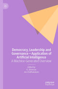 Democracy, Leadership and Governance – Application of Artificial Intelligence