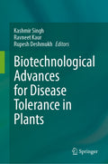Biotechnological Advances for Disease Tolerance in Plants