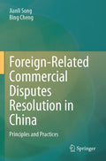Foreign-Related Commercial Disputes Resolution in China