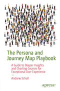 The Persona and Journey Map Playbook