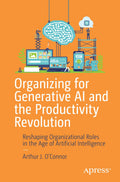 Organizing for Generative AI and the Productivity Revolution