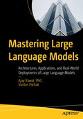 Mastering Large Language Models