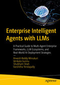 Enterprise Intelligent Agents with LLMs