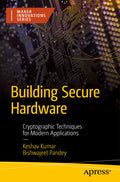 Building Secure Hardware