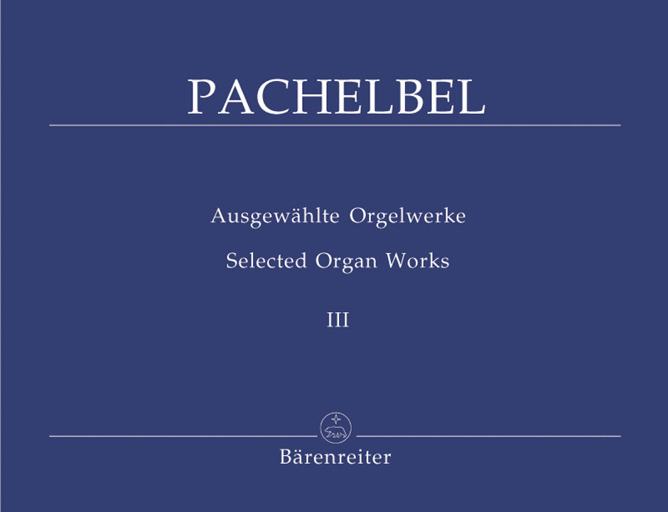 Selected Organ Works 
Vol. III: Chorale Preludes, Part II