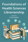 Foundations of Health Sciences Librarianship
