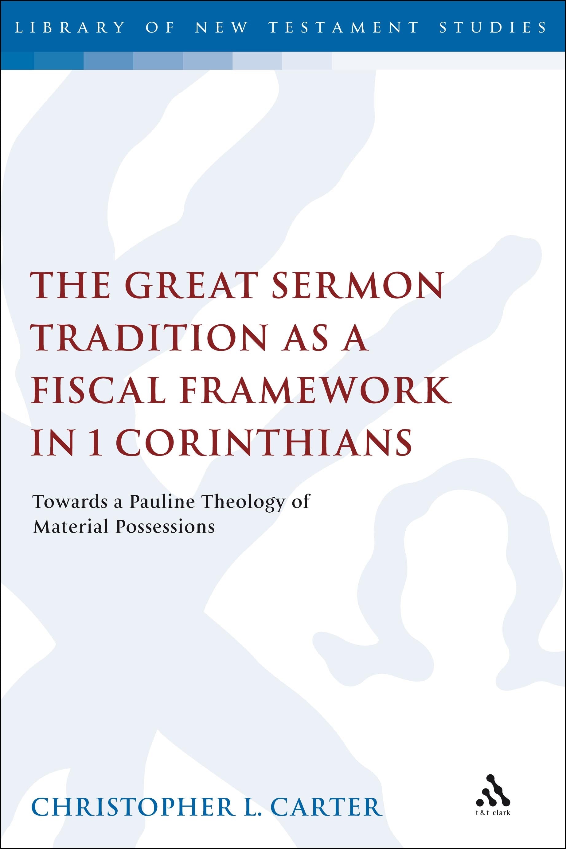 Great Sermon Tradition as a Fiscal Framework in 1 Corinthians