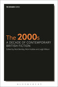 2000s: A Decade of Contemporary British Fiction