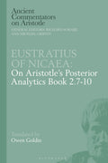 Eustratius on Aristotle's Posterior Analytics Book 2.7-10
