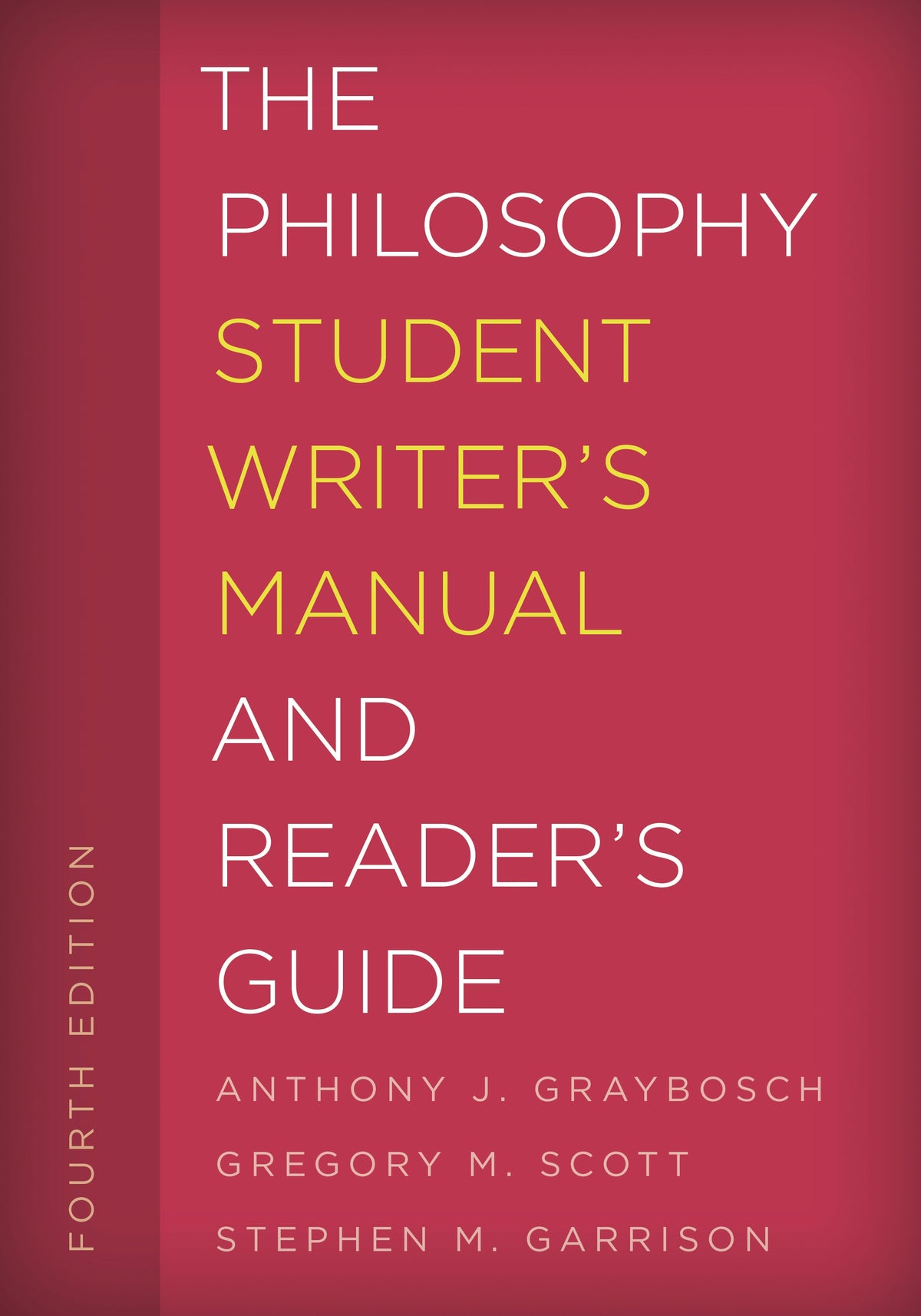 Philosophy Student Writer's Manual and Reader's Guide
