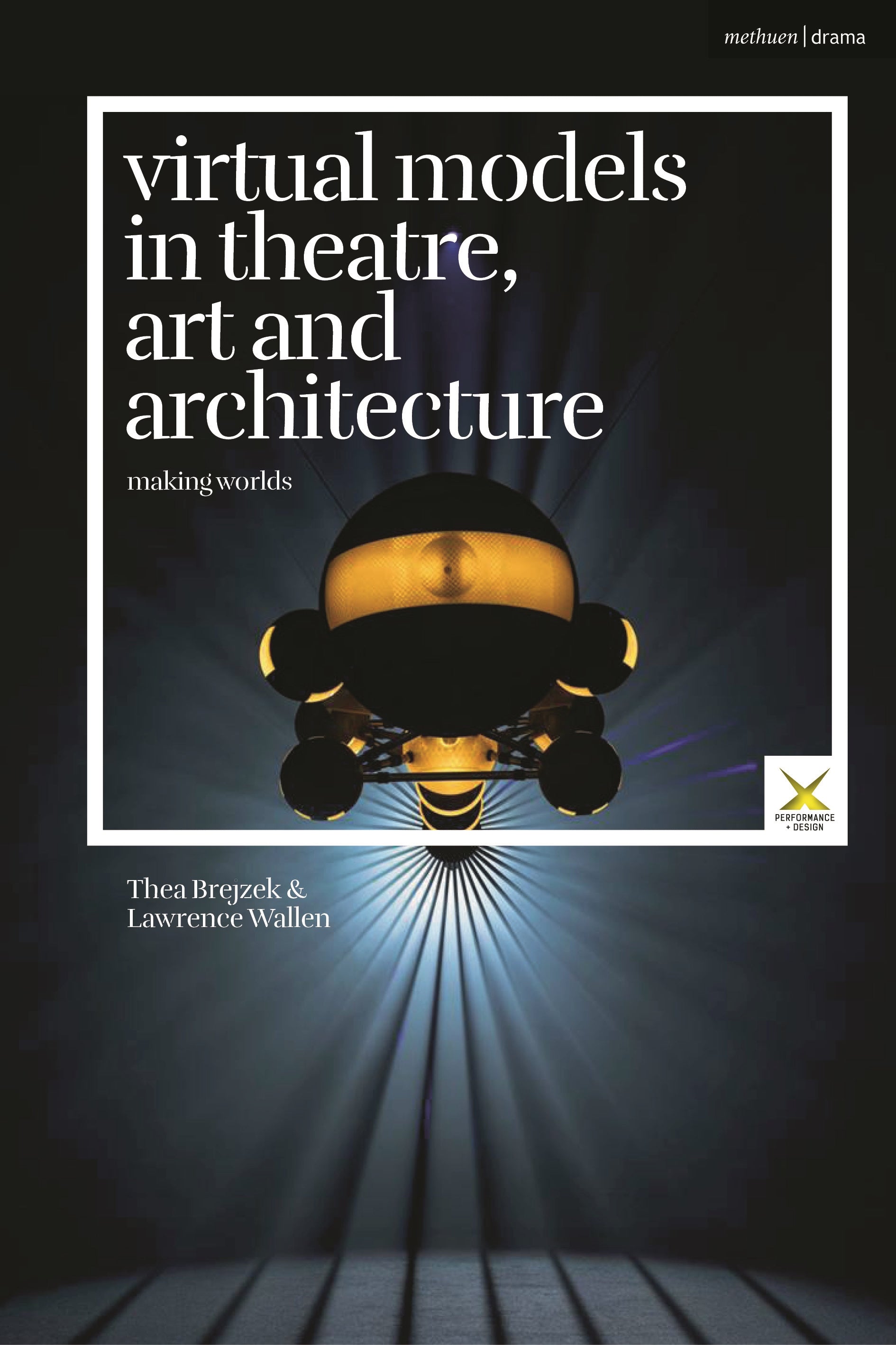Virtual Models in Theatre, Art and Architecture