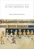 Cultural History of Food in the Medieval Age