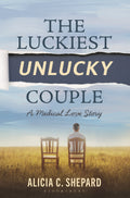 Luckiest Unlucky Couple