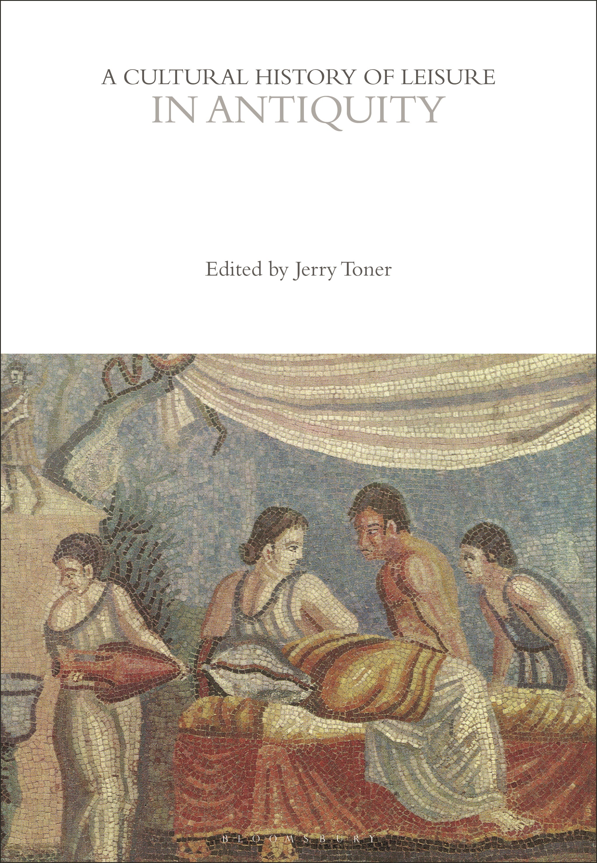 Cultural History of Leisure in Antiquity