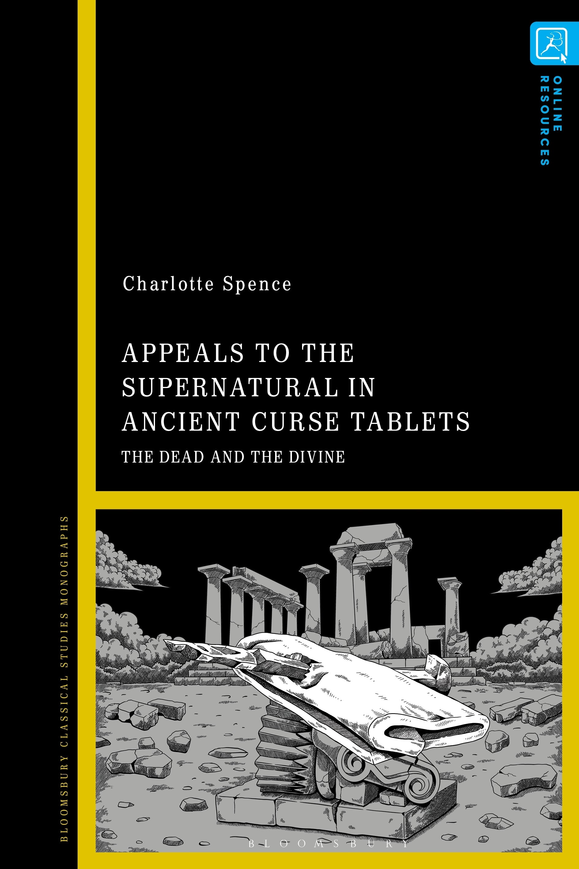 Appeals to the Supernatural in Ancient Curse Tablets