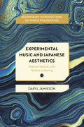Experimental Music and Japanese Aesthetics