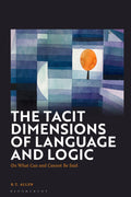 Tacit Dimensions of Language and Logic