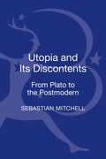 Utopia and Its Discontents
