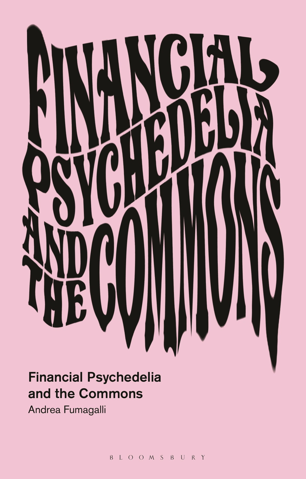 Financial Psychedelia and the Commons