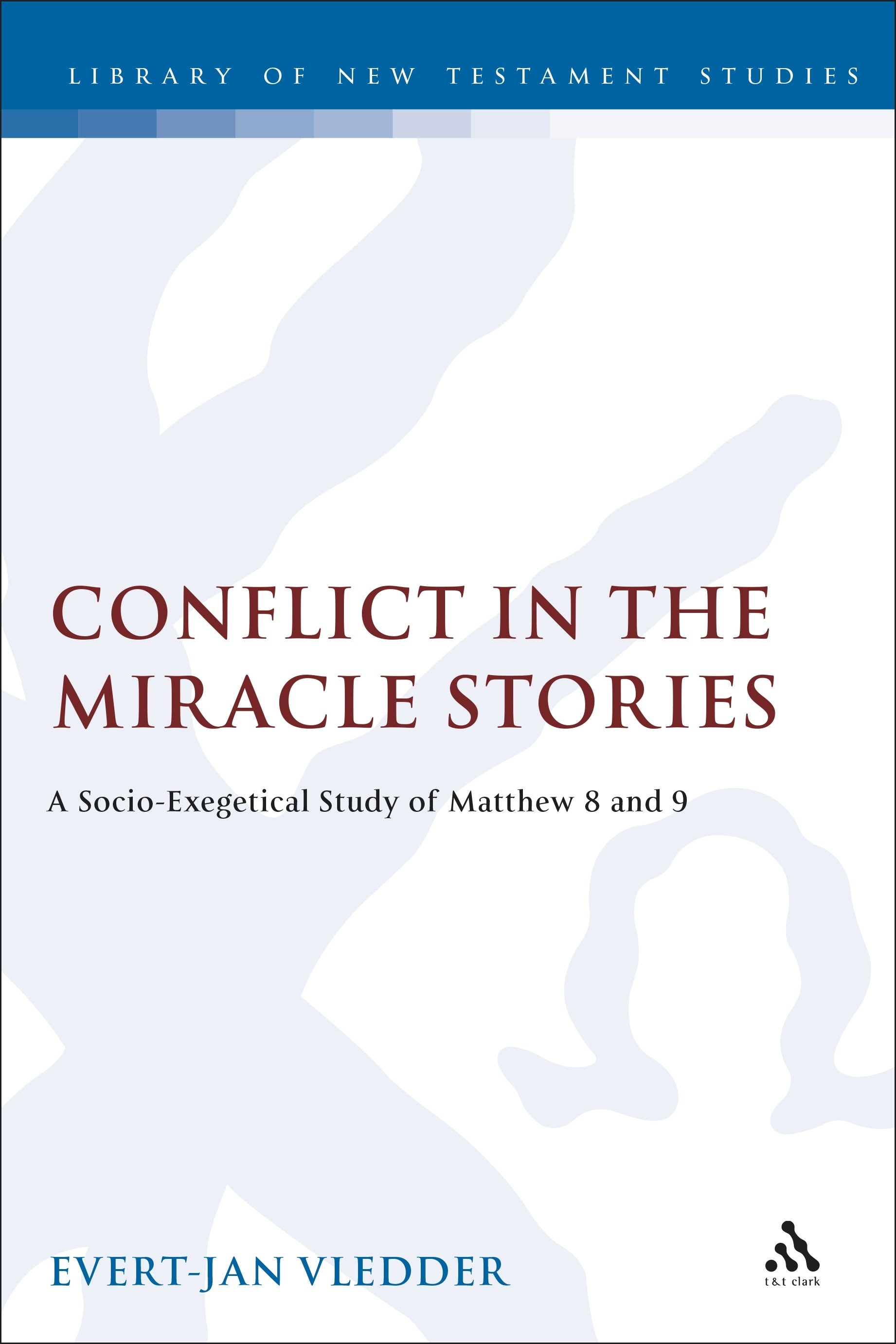 Conflict in the Miracle Stories