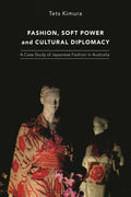 Fashion, Soft Power and Cultural Diplomacy