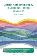 Critical Autoethnography in Language Teacher Education