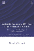 Systemic Economic Offences as International Crimes