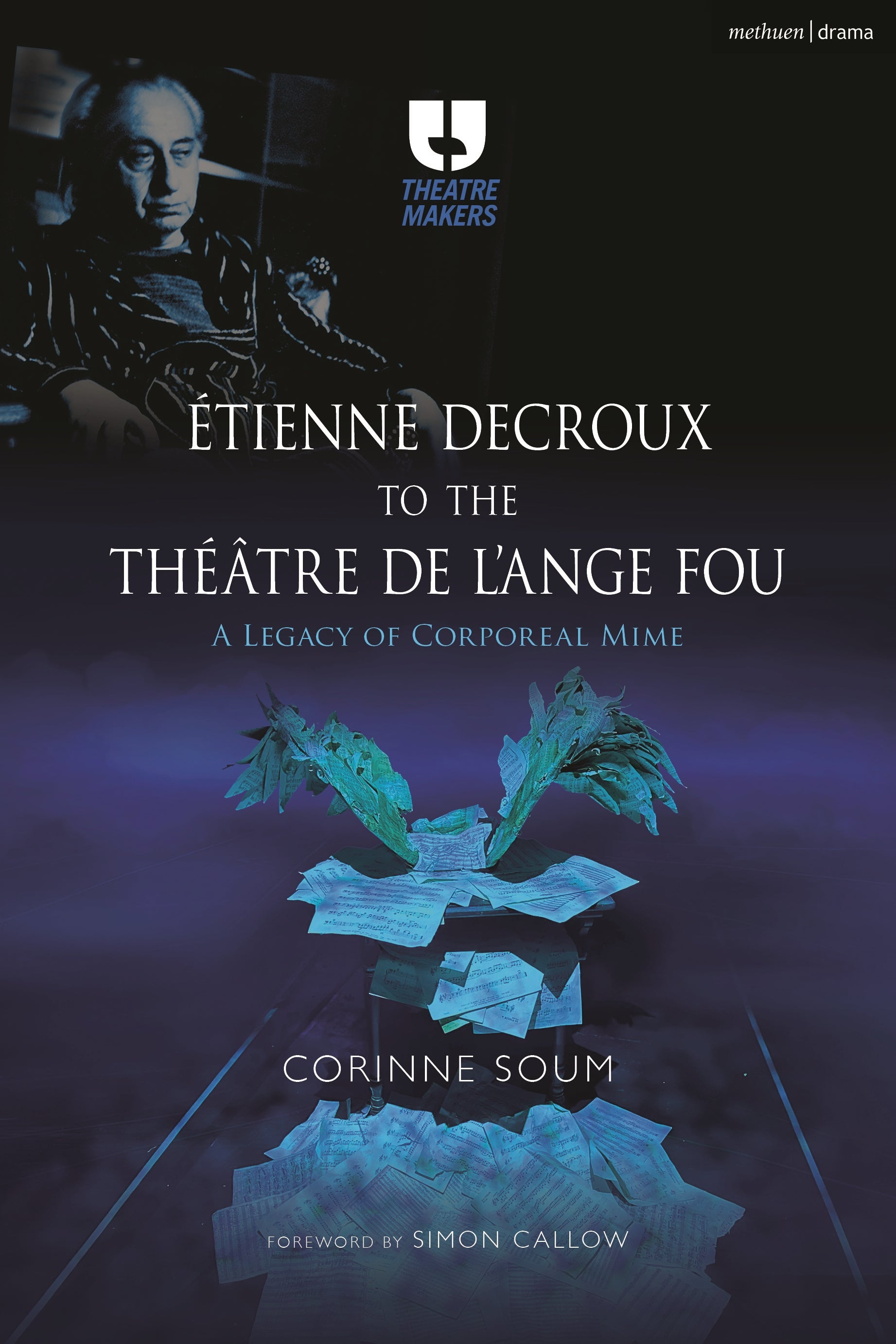 Étienne Decroux to the Théâtre de l'Ange Fou