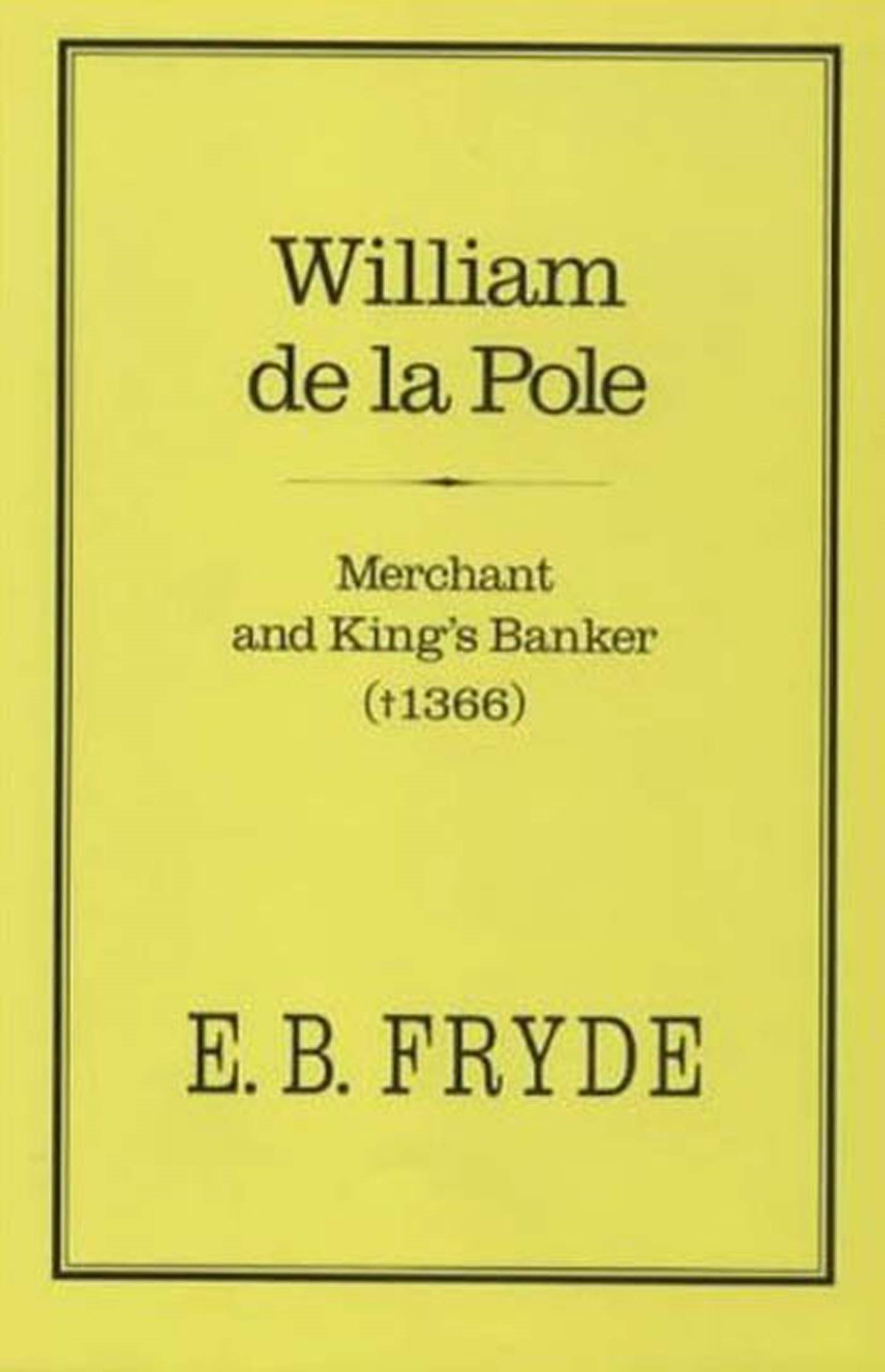 William de la Pole: Merchant and King's Banker