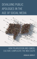 Devaluing Public Apologies in the Age of Social Media